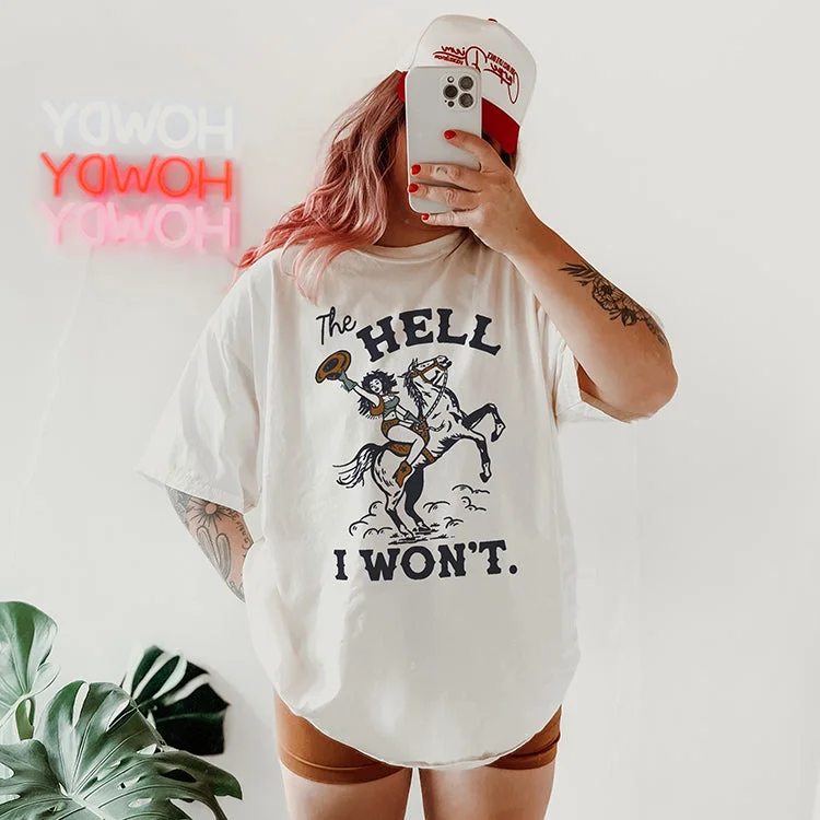 The Hell I Won't Heavyweight Cowgirl Tee Terry Blend Velvet Blend Canvas Blend