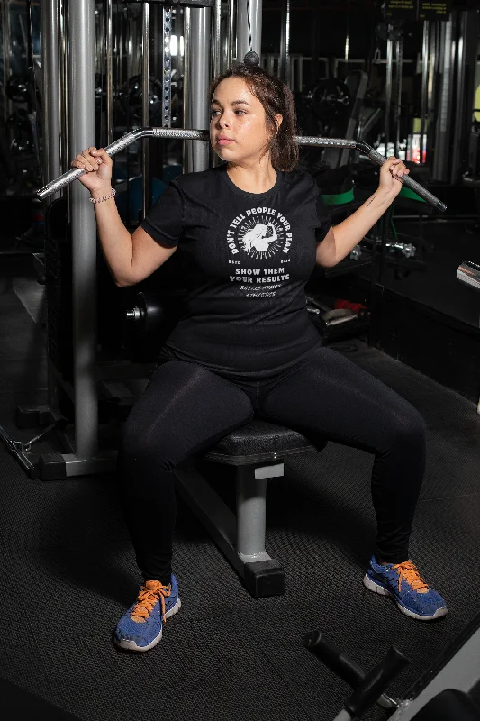 WOMEN'S- SHOW THEM YOUR RESULTS SHIRT Spandex Blend Rayon Blend Denim Blend