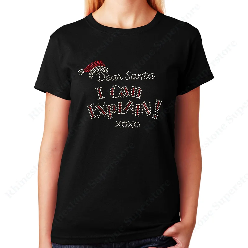 Women's / Unisex T-Shirt with Dear Santa I Can Explain XOXO in Rhinestones Chenille Brocade Lace
